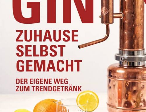Buchrezension – Gin zuhause selbst gemacht, der eigene Weg zum Trendgetränk